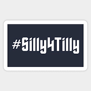 Silly for Tilly - white text Magnet